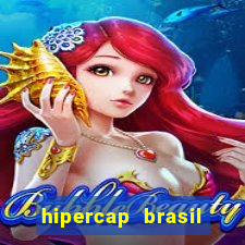 hipercap brasil como funciona